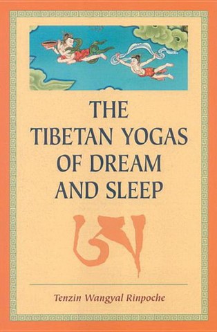 The tibetan yogas of dreal and sleep