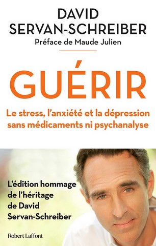 Guérir le stress et l'anxiété-David Servan Schreiber