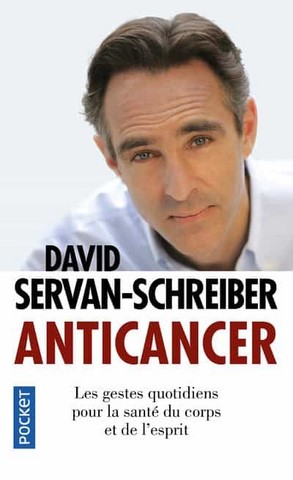 David Servan-Schreiber: Anticancer