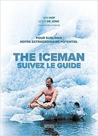 Wim Hof: the iceman